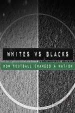 Watch Whites Vs Blacks How Football Changed a Nation Letmewatchthis
