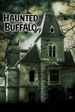 Watch Haunted Buffalo Letmewatchthis