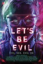Watch Let's Be Evil Online Letmewatchthis