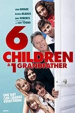 Watch 6 Children & 1 Grandfather Letmewatchthis