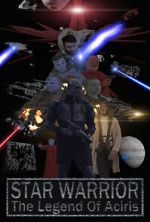 Watch Star Warrior - The Legend of Aciris Online Letmewatchthis