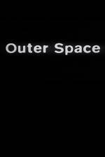 Watch Outer Space Online Letmewatchthis
