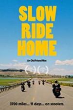 Watch Slow Ride Home Letmewatchthis