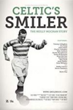 Watch Celtic\'s Smiler: The Neilly Mochan Story Letmewatchthis