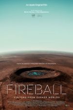 Watch Fireball: Visitors from Darker Worlds Online Letmewatchthis