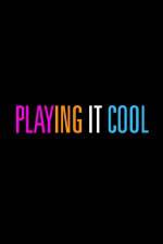 Watch Playing It Cool Letmewatchthis