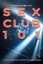 Watch Sex Club 101 Online Letmewatchthis