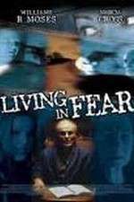 Watch Living in Fear Letmewatchthis