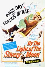 Watch By the Light of the Silvery Moon 0123movies
