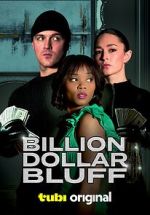 Watch Billion Dollar Bluff Online Letmewatchthis