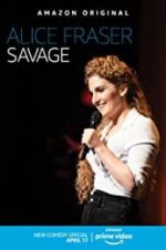 Watch Alice Fraser: Savage Letmewatchthis