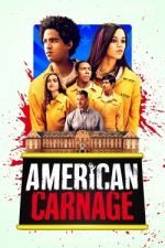 Watch American Carnage Letmewatchthis