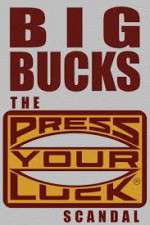 Watch Big Bucks: The Press Your Luck Scandal Letmewatchthis