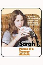 Watch Sarah T. - Portrait of a Teenage Alcoholic Letmewatchthis