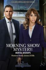 Watch Morning Show Mystery: Mortal Mishaps Online Letmewatchthis