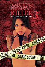 Watch Amateur Porn Star Killer 3: The Final Chapter Online Letmewatchthis
