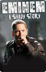 Watch Eminem: A Shady Story Online Letmewatchthis