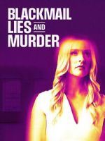Watch Blackmail, Lies and Murder Online Letmewatchthis