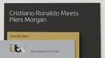 Watch Cristiano Ronaldo Meets Piers Morgan Online Letmewatchthis