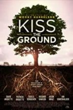 Watch Kiss the Ground Letmewatchthis