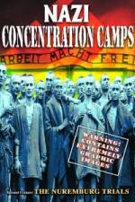 Watch Nazi Concentration Camps Online Letmewatchthis