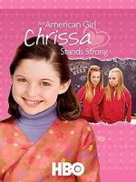 Watch An American Girl: Chrissa Stands Strong Online Letmewatchthis