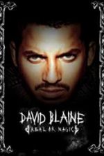 Watch David Blaine: Real or Magic Letmewatchthis