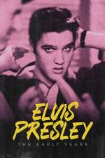 Watch Elvis Presley: The Early Years Letmewatchthis