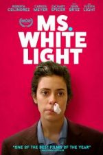 Watch Ms. White Light Online Letmewatchthis