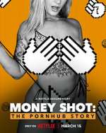 Watch Money Shot: The Pornhub Story Letmewatchthis