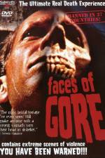 Watch Faces of Gore Online Letmewatchthis