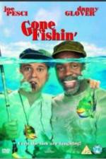 Watch Gone Fishin' Online Letmewatchthis