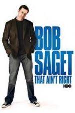 Watch Bob Saget: That Ain\'t Right Letmewatchthis