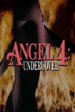 Watch Angel 4: Undercover Online Letmewatchthis