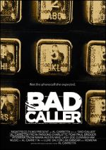 Watch Bad Caller Online Letmewatchthis
