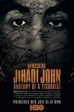 Watch Unmasking Jihadi John Anatomy of a Terrorist Letmewatchthis