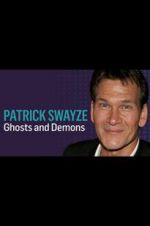 Watch Patrick Swayze: Ghosts and Demons Letmewatchthis