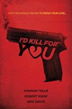 Watch I\'d Kill for You Online Letmewatchthis