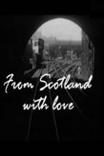 Watch From Scotland with Love Letmewatchthis