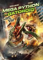 Watch Mega Python vs. Gatoroid Online Letmewatchthis