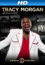 Watch Tracy Morgan: Bona Fide (TV Special 2014) Letmewatchthis