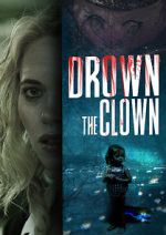 Watch Drown the Clown Online Letmewatchthis
