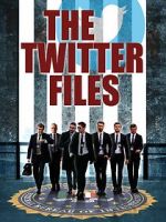 Watch Twitter Files Online Letmewatchthis