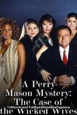 Watch A Perry Mason Mystery: The Case of the Wicked Wives Letmewatchthis
