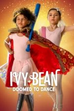 Watch Ivy + Bean: Doomed to Dance Online Letmewatchthis