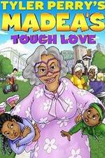 Watch Tyler Perry's Madea's Tough Love Letmewatchthis