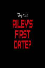 Watch Riley's First Date? Letmewatchthis