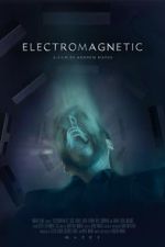 Watch Electromagnetic (Short 2021) Letmewatchthis