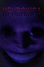 Watch Neuroxica Letmewatchthis