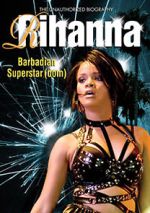 Rihanna: Barbadian Superstardom Unauthorized letmewatchthis